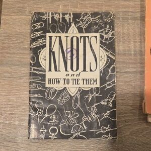 Knots and How to Tie Them Book - Black and White Cover 1962 Print